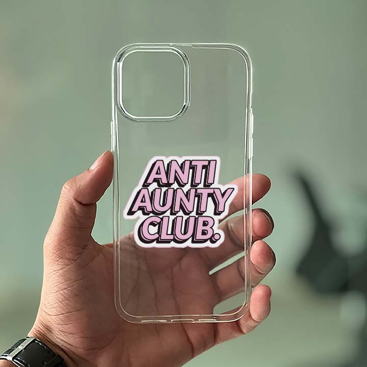 Anti Aunty Club: Printed – Silicone – Phone Case